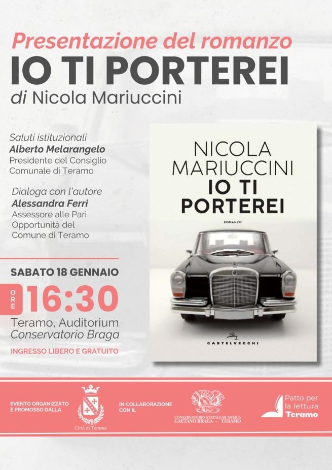Sabato 18, a Teramo, presentazione del libro “Io ti porterei” di Nicola Mariuccini