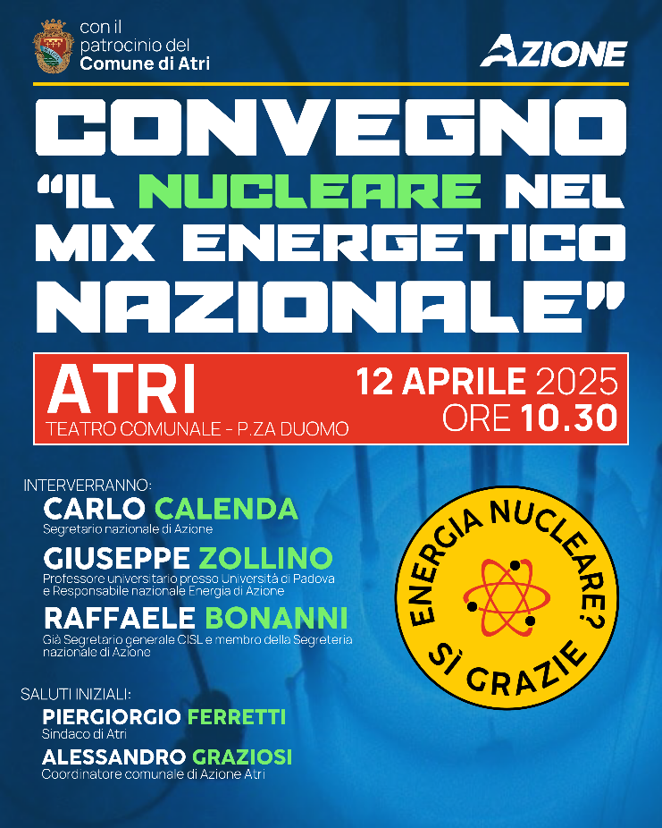Azione: Con Calenda il 12 aprile ad Atri, si parlerà de “Il nucleare nel mix energetico nazionale”