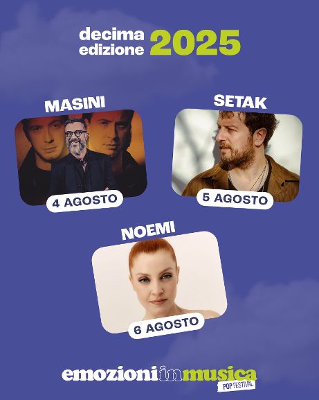 “Emozioni in Musica” celebra il suo decennale: Marco Masini, Setak e Noemi protagonisti dell’edizione 2025