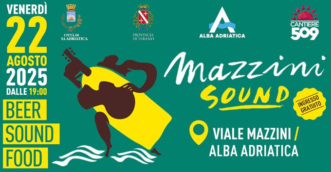 ​Festival “Mazzini Sound 2025” ad Alba Adriatica: un mix di musica, arte e cultura