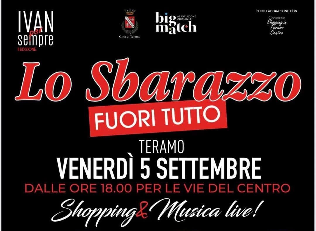 Oggi lo “Sbarazzo” teramano. Musica e spettacoli all’insegna dello Shopping