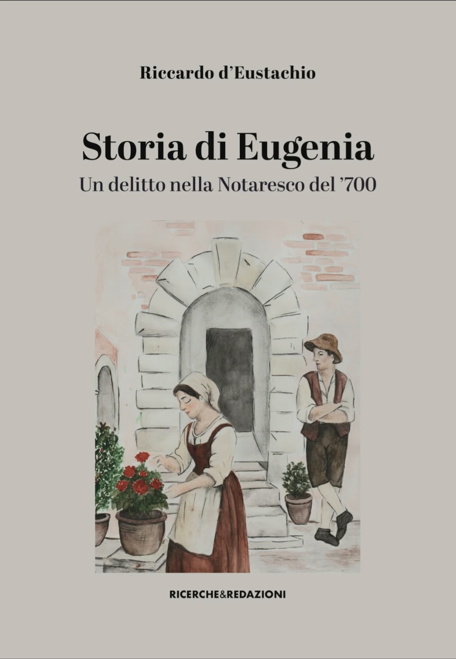 “Storia di Eugenia”: un Delitto nel ‘700 Rivive a Notaresco