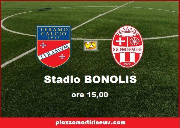 Calcio. Teramo vs Maceratese. Il commento del Mister – Gli incontri di oggi – La classifica