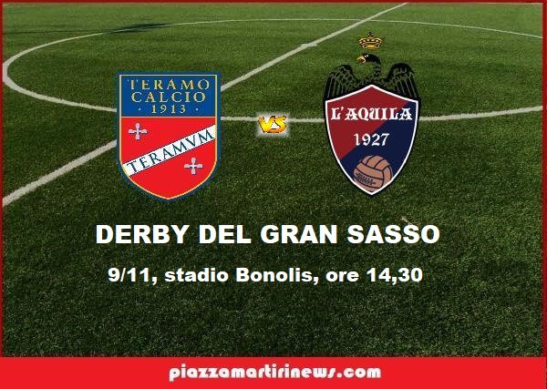 Teramo1913 vs L’Aquila. Le formazioni – Le Partite di oggi e la Classifica