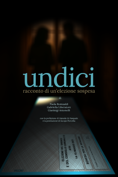 Il libro “Undici – Racconto di un’elezione sospesa”, presentato il 21 all’auditorium di Atri
