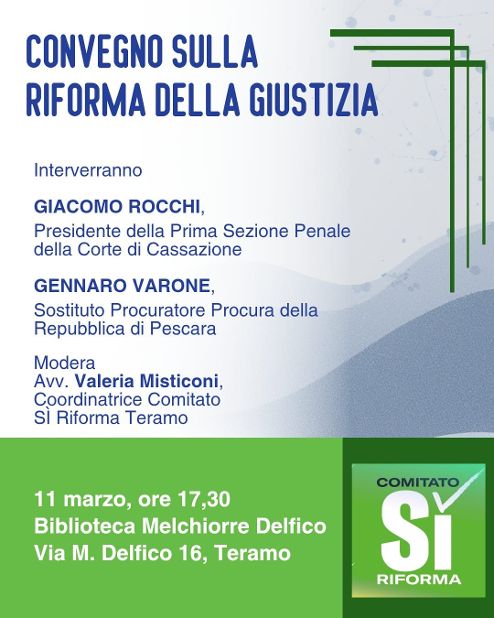 SI’ alla riforma della Giustizia. Incontro a teramo con i magistrati
