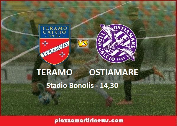 Teramo – Ostiamare: Al “Bonolis” vietato fermarsi. Le partite di oggi, la classifica e le formazioni in campo