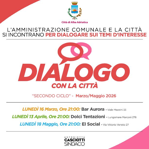 Alba Adriatica riapre il confronto con i cittadini: torna il ciclo di incontri “Dialogo”