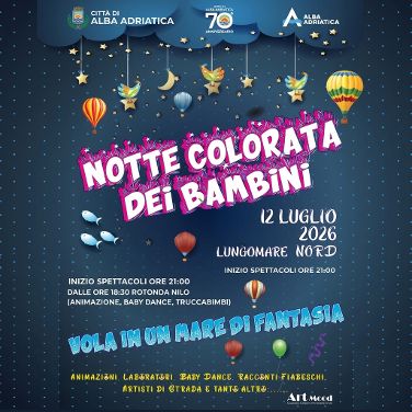 Alba Adriatica: il 12 luglio torna la Notte Colorata dei Bambini