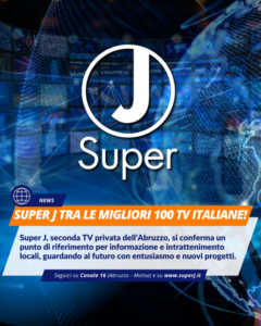 Super J conferma l’84ª posizione nazionale: secondo canale per rilevanza in Abruzzo