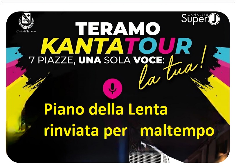 Teramo KantaTour, rinviata la tappa di Piano della Lenta per maltempo