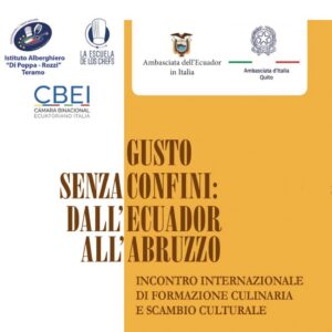 Al Di Poppa Rozzi, La cucina abruzzese incontra quella ecuadoriana: obiettivo, favorire collaborazioni commerciali